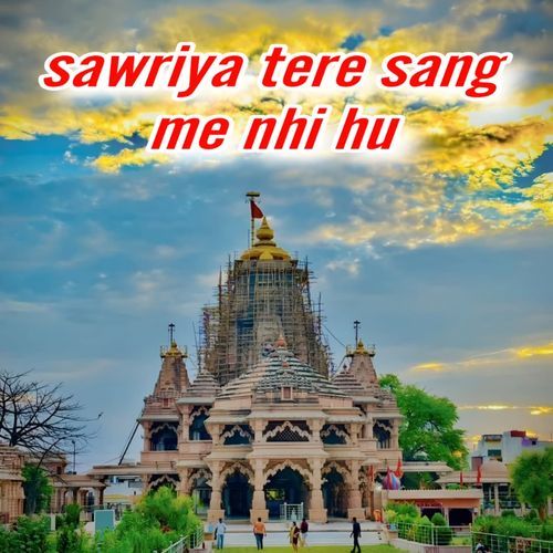 sawriya Tere Sang me nhi hu