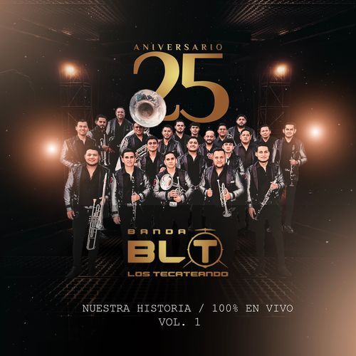 25 Aniversario Nuestra Historia 100% En Vivo Vol.1 (En Vivo)