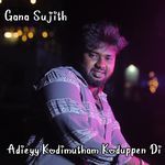 Adieyy Kodimutham Koduppen Di