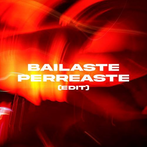 Bailaste Perreaste (Edit)