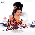 Bheegi Saanso Me