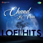 Chand Ke Paar Lofi Hits