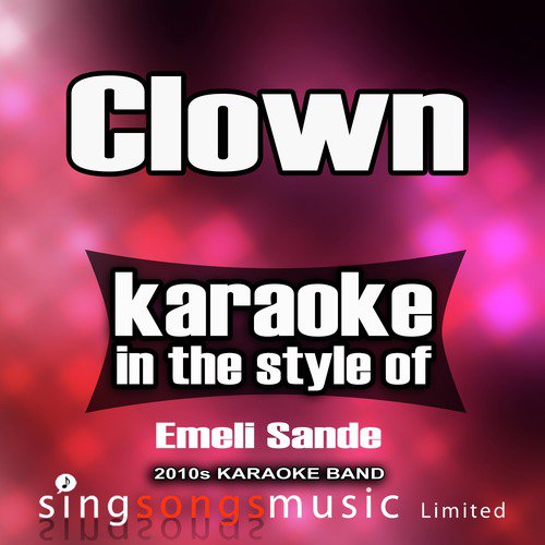 Clown (In the Style of Emel Sande) [Karaoke Version] - Single