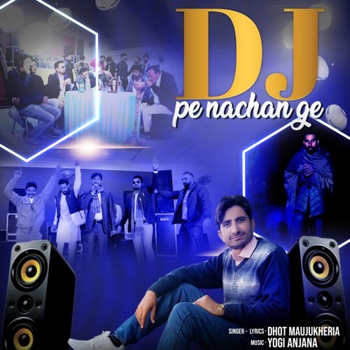 DJ Pe Nachange