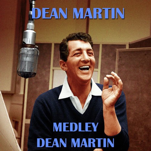 Dean Martin Medley 3: Volare / That&#039;s Amore / Young and Foolish / Mississippi Dreamboat / Promise Her Anything / Forgetting You / I&#039;m Gonna Steal You Away / Come Back to Sorrento / The Magician / I&#039;m Yours / Once Upon a Time It Happened / Let Me Go Lover_poster_image