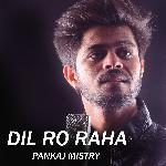 Dil Ro Raha