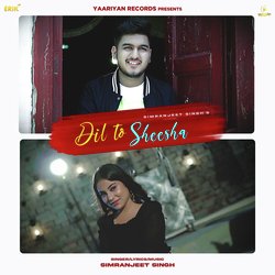 Dil To Sheesha-OAQjQDVycFw