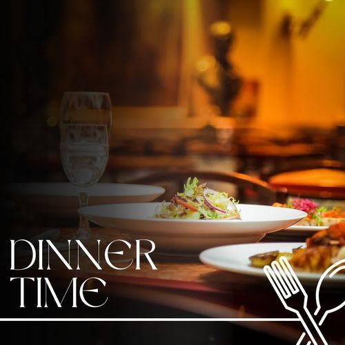 Dinner Time