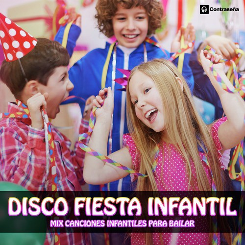 Disco Fiesta Infantil (Mix Canciones Infantiles para Bailar)