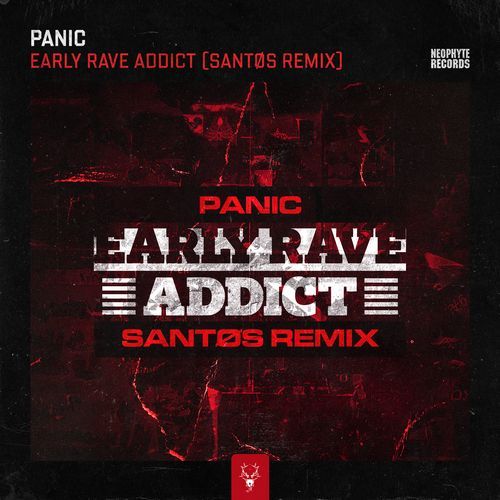 Early Rave Addict (Santøs Remix)