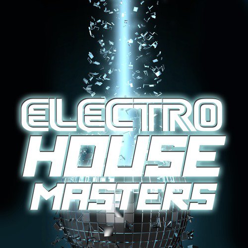 Electro House Masters