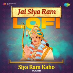 Jai Siya Ram Lofi - Siya Ram Kaho-Ri44UDx7Tlo