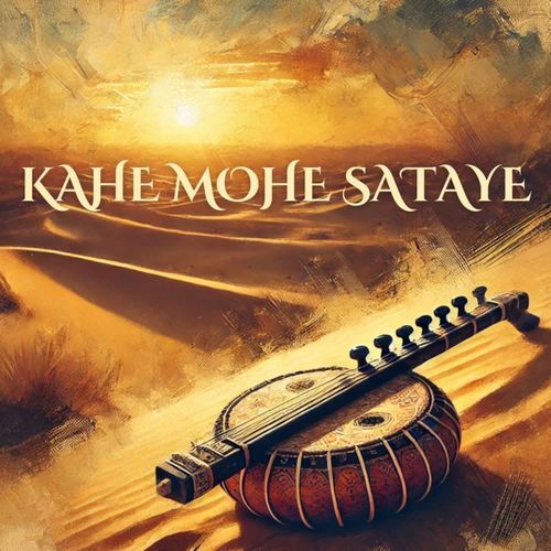 Kahe Mohe Sataye