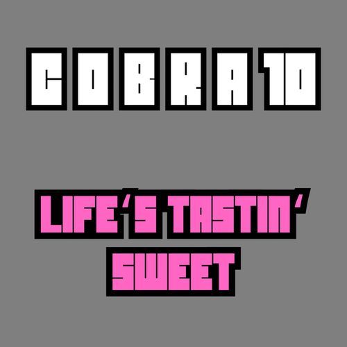 Life‘s Tastin‘ Sweet cover art