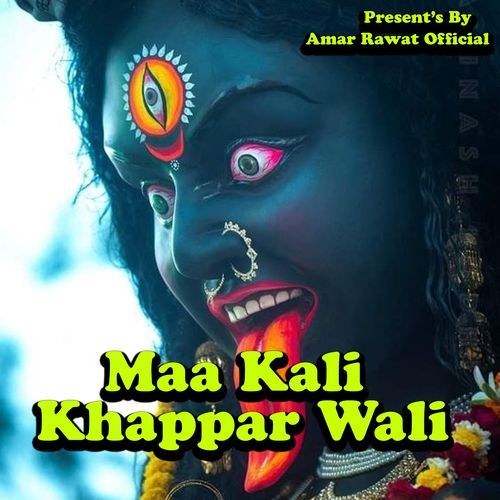 Maa Kali Khappar Wali