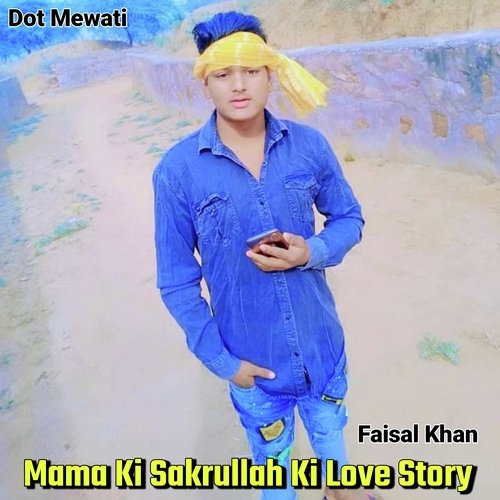 Mama Ki Sakrullah Ki Love Story
