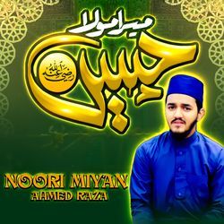 Mera Moula Hussain-M1oCBRlUeXA