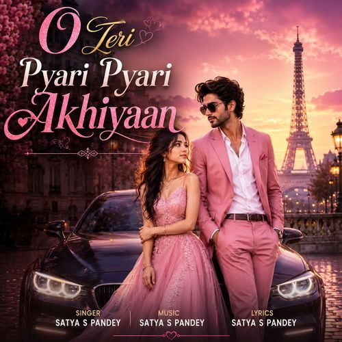 O Teri Pyari Pyari Akhiyaan