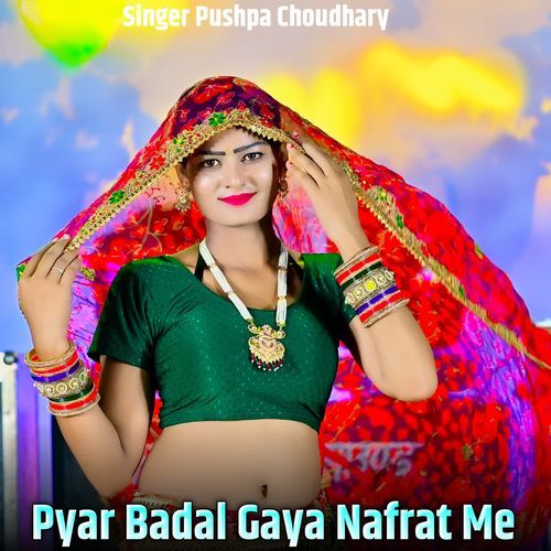 Pyar Badal Gaya Nafrat Me