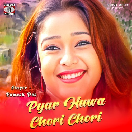 Pyar Huwa Chori Chori