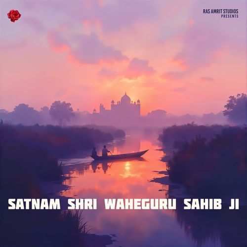 Satnam Shri Waheguru Sahib Ji