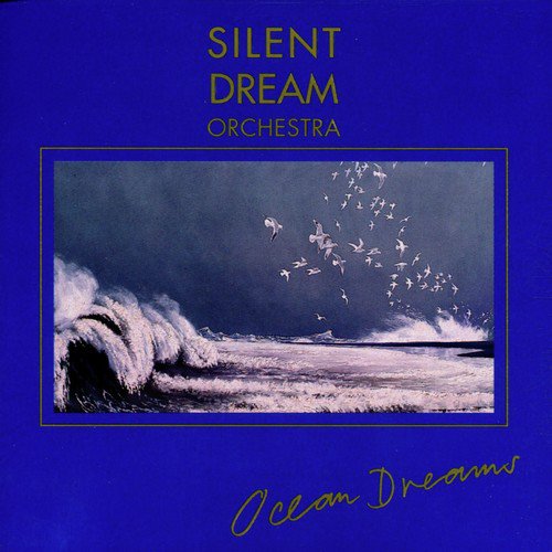 Silent Dreams - Ocean Dreams