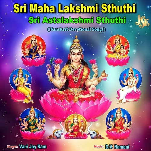 Sri Maha Lakshmi Stuthi-Sri Astalakshmi Stuthi