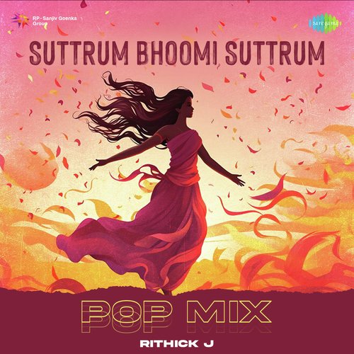 Suttrum Bhoomi Suttrum - Pop Mix