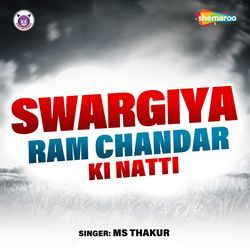 Swargiya Ram Chandar Ki Natti