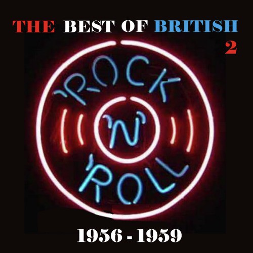 The Best of British Rock 'n' Roll / 1956 - 1959, Vol. 2