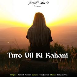 Tute Dil Ki Kahani-JRw8RzUGBGk