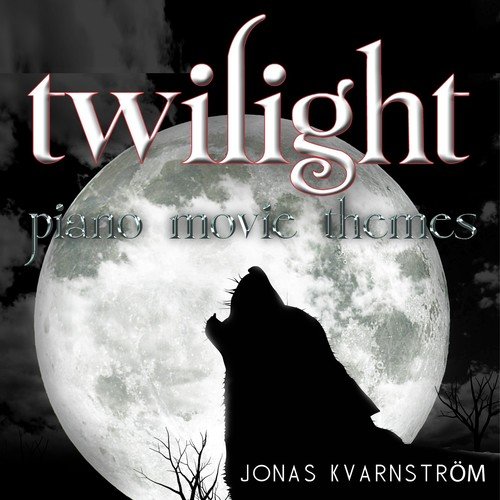 Twilight (Piano Movie Themes)