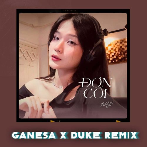 Đơn Côi (Ganesa x Duke Remix)_poster_image