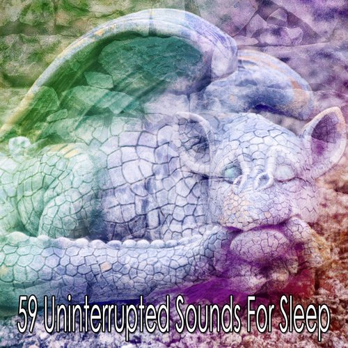59 Uninterrupted Sounds For Sleep
