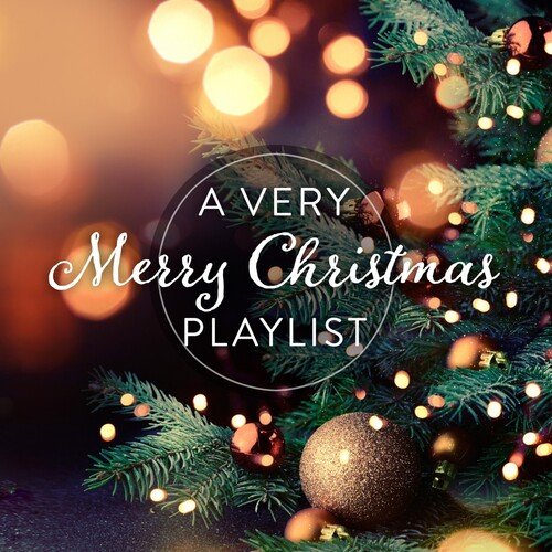 A Very Merry Christmas Playlist