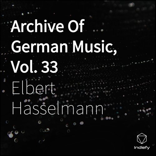 Archive of German Music, Vol. 33