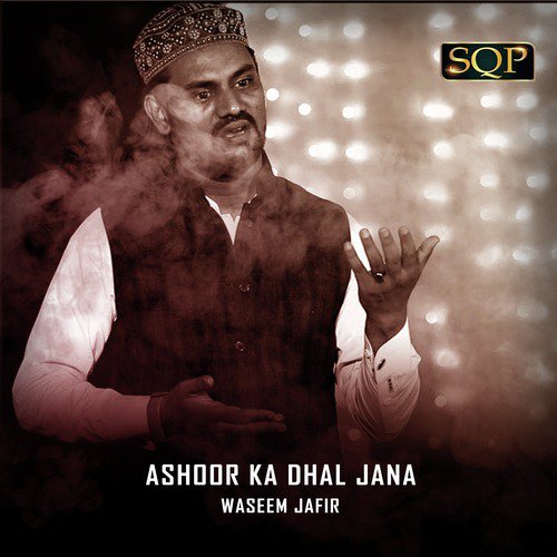 Ashoor Ka Dhal Jana - Single