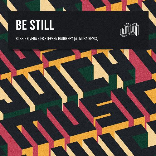 Be Still (AJ Mora Remix)_poster_image