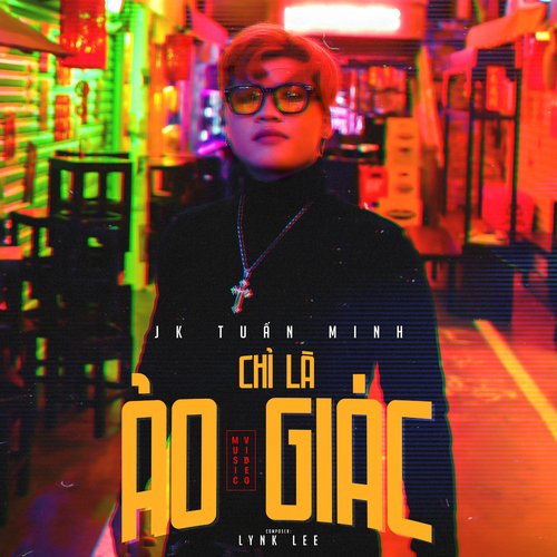 Chỉ Là Ảo Giác cover art