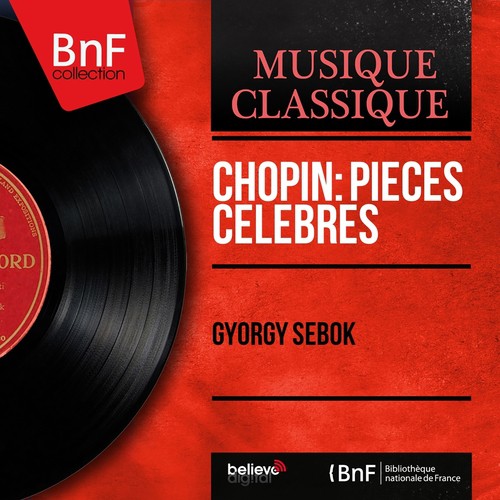 Chopin: Pièces célèbres (Mono Version)