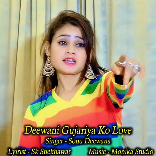 Deewani Gujariya Ko Love