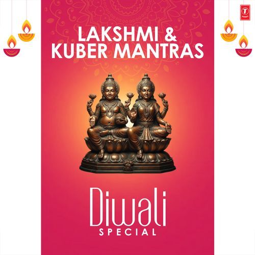 Diwali Special - Lakshmi & Kuber Mantras