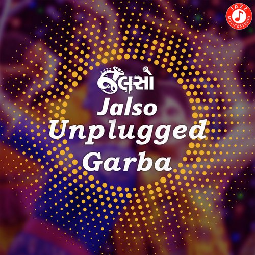 Jalso - Unplugged Garba