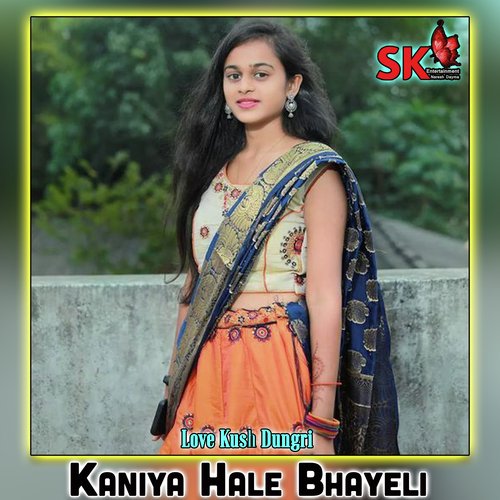 Kaniya Hale Bhayeli