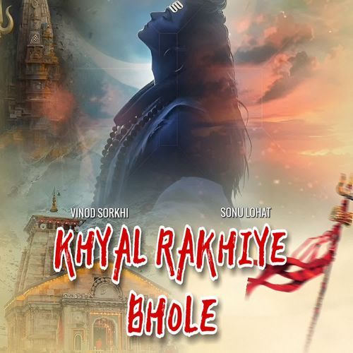 Khyal Rakhiye Bhole