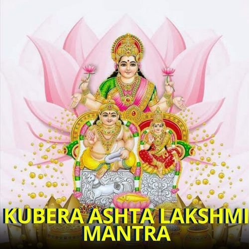 Kubera Ashta Lakshmi Mantra