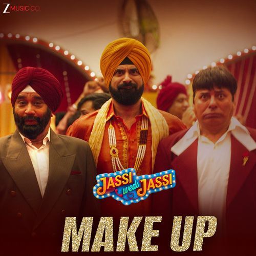 Make Up (From "Jassi Weds Jassi")