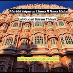 Marbhi Jaipur m Chuna R Hawa Mahal