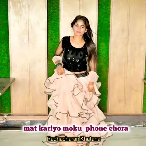 Mat Kariyo Moku Phone Chora