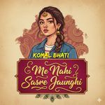 Me Nahi Sasre Jaunghi